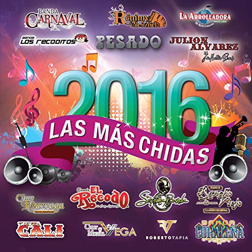 Mas Chidas 2016