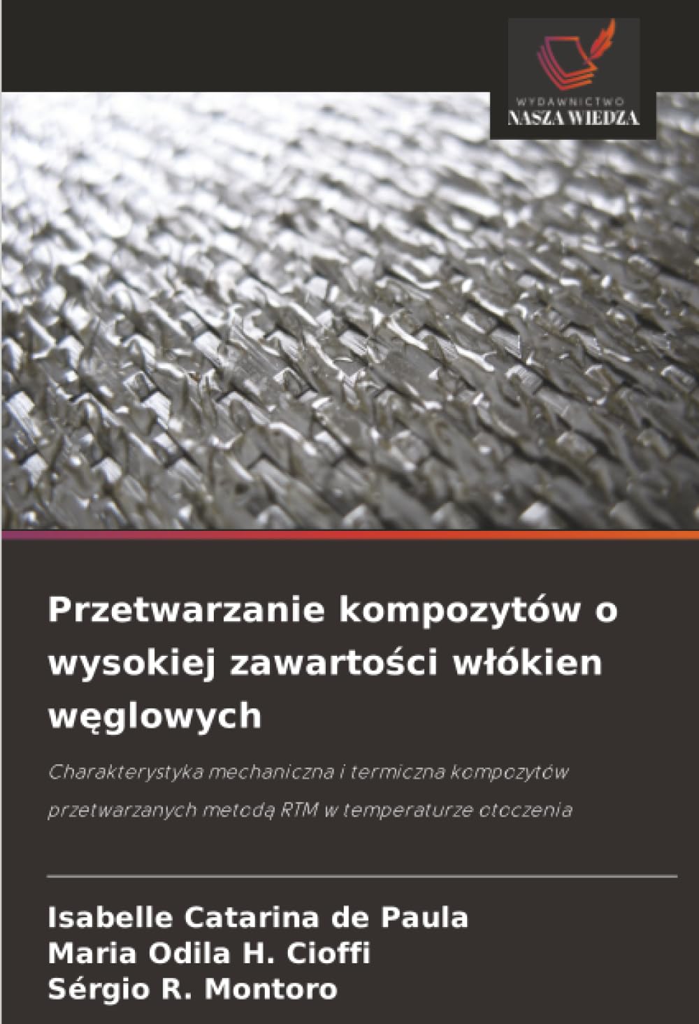 Przetwarzanie kompozytów o wysokiej zawartości włókien węglowych: Charakterystyka mechaniczna i termiczna kompozytów przetwarzanych metodą RTM w temperaturze otoczenia