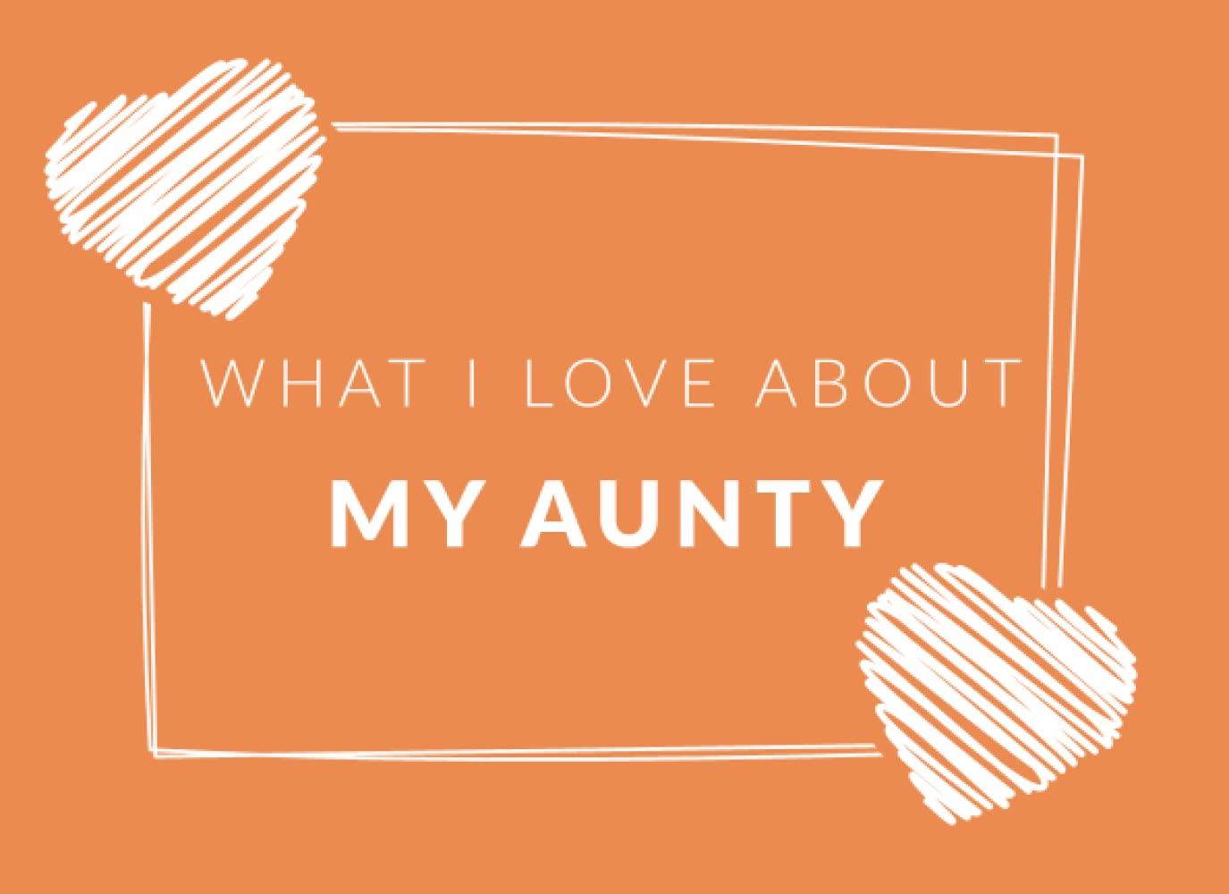 What I Love About My Aunty: Prompted Fill In The Blank Book Journal | Sentimental Gift For Your Aunty | Easily Write The Reasons Why You Love Your Aunty