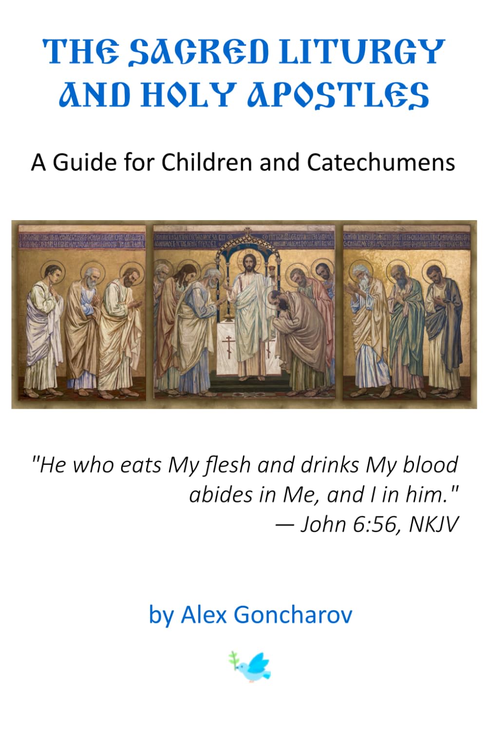 Sacred Liturgy and the Holy Apostles: A Guide for Children and Catechumens