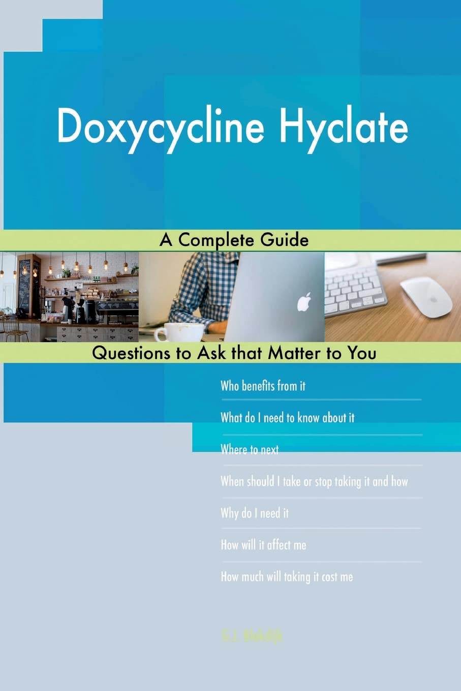 Doxycycline Hyclate; A Complete Guide