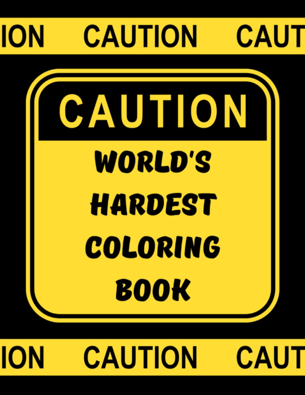 World's Hardest Coloring Book: coloring book for serious artists who enjoy a coloring challenge