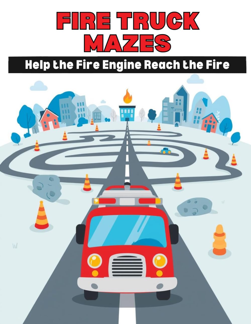 Fire Truck Mazes: Help the Fire Engine Reach the Fire