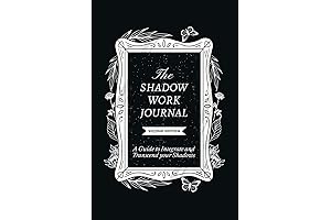 The Shadow Work Journal 2nd Edition: Embark on a Journey of Self-Discovery and Transformation