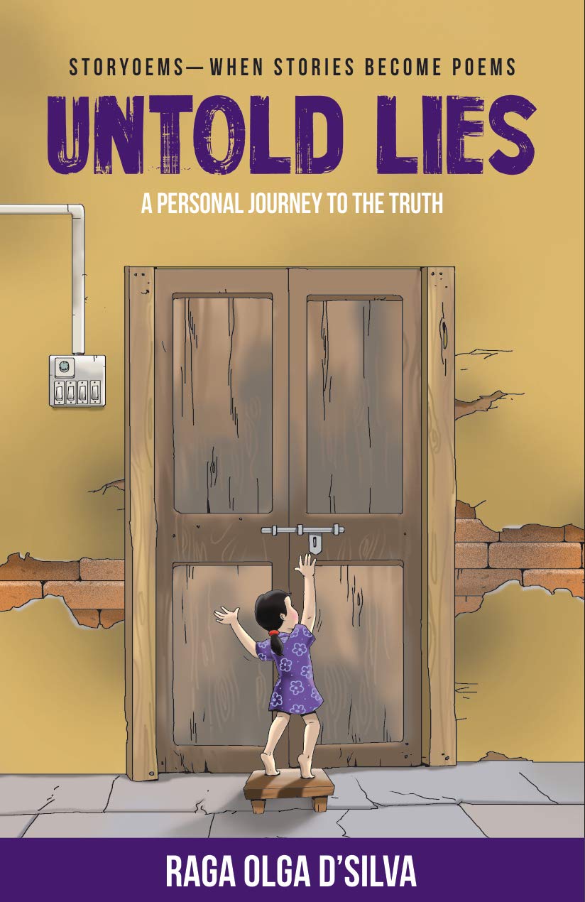 Untold Lies : Storyoems - When Stories Become Poems: A Personal Journey to the Truth