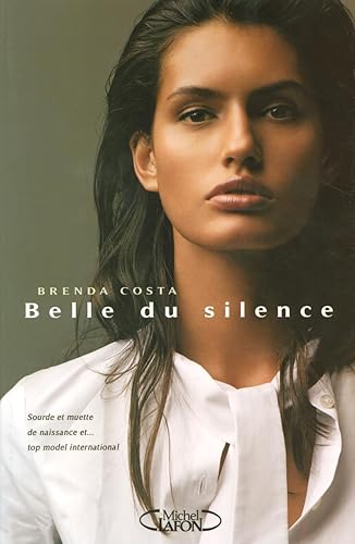 La belle du silence : muette de naissance et top model international