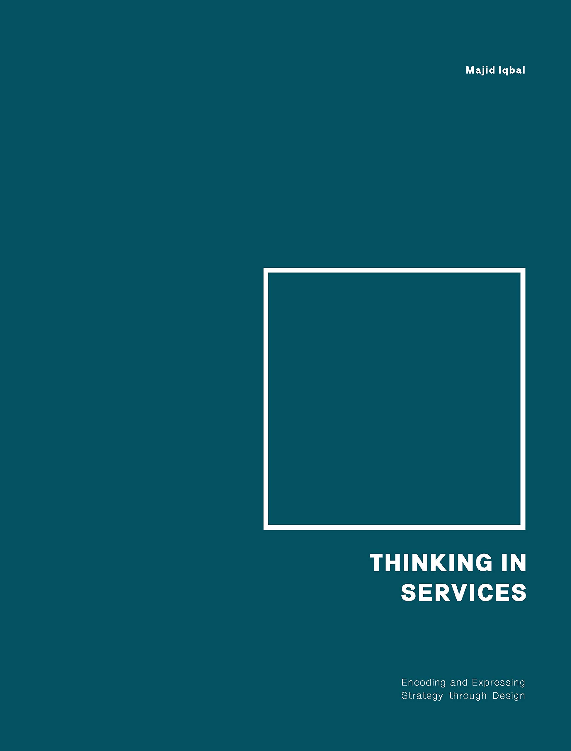 Thinking in Services: Encoding and Expressing Strategy through Design