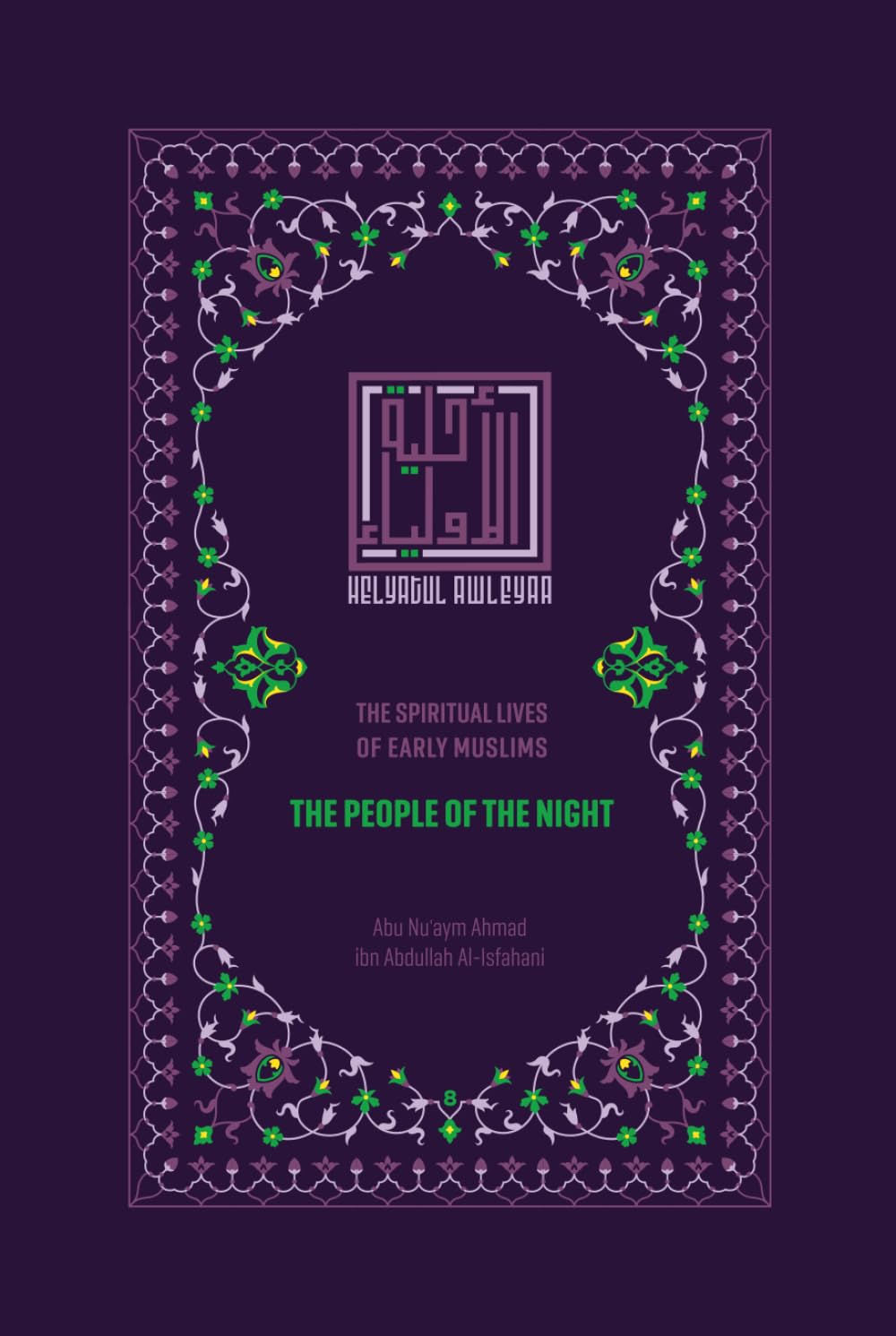 The People of the Night: The Spiritual Lives of Early Muslims