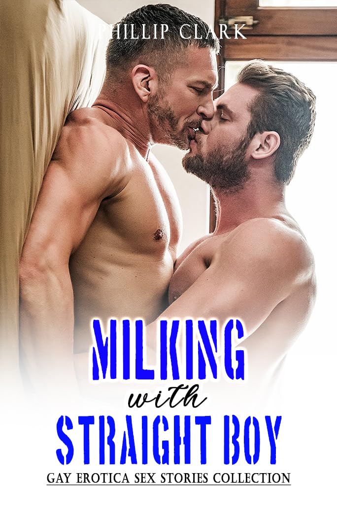 SLEEPING NAKED WITH STRAIGHT BOY: Steamy & Dirty Taboo Gay Sex Erotica Short Stories Adults: MM First Time, Male On Male, MMM, Age Gap Older Men, Virgin, … Gay Erotica Stories Collection Book 3)