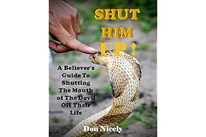 Shut Him Up: Your Guide to Defeat the Devil's Accusations
