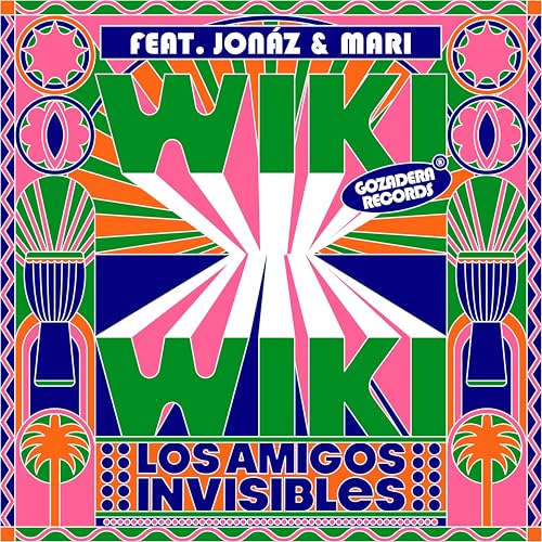 Los Amigos Invisibles feat. Jonaz & Mari