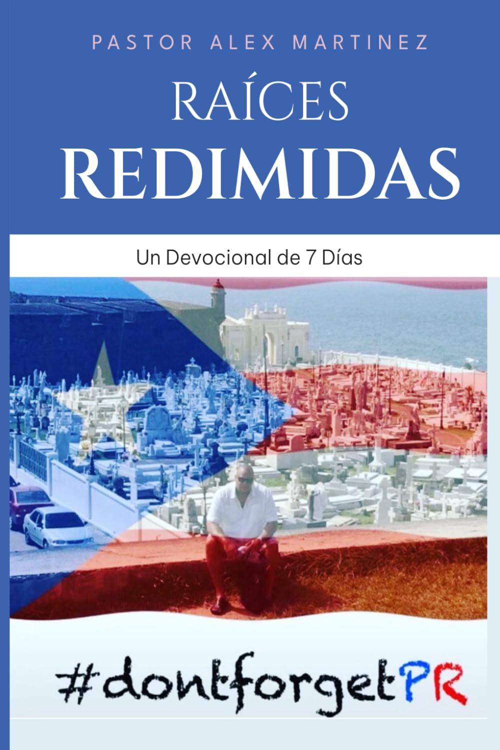 Raíces redimidas: Un viaje devocional de 7 días