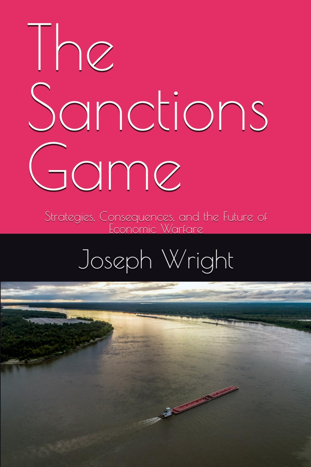 The Sanctions Game: Strategies, Consequences, and the Future of Economic Warfare