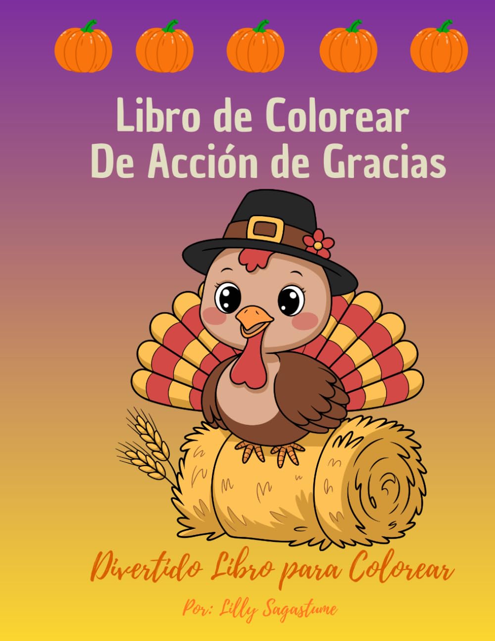 Día de Acción de Gracias para Niñas: Un Libro Divertido para Colorear