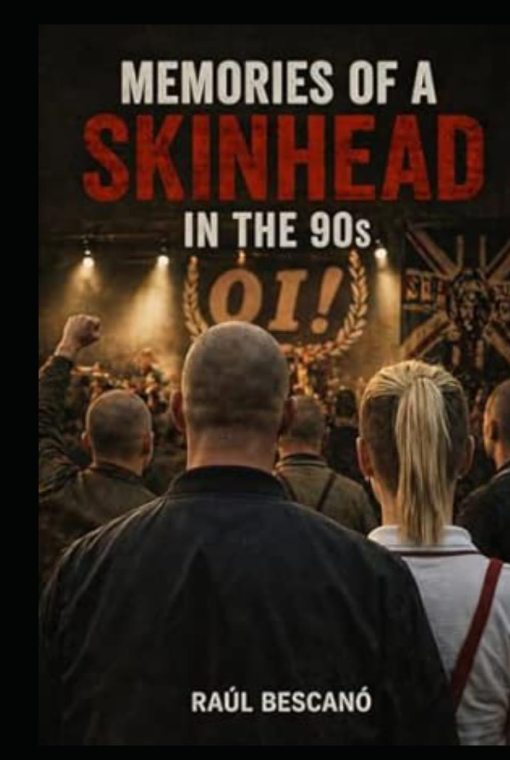 Memories of a Skinhead in the 90s: Identity, Belonging, and Survival in a Divided World