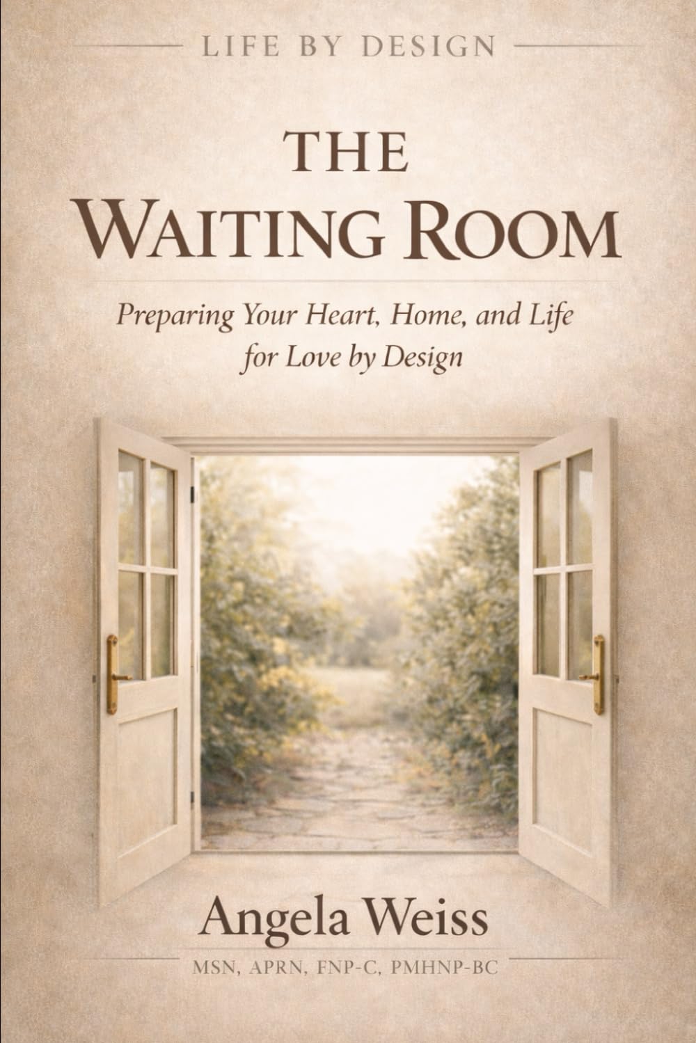 The Waiting Room: Preparing Your Heart, Home, and Life for Love by Design