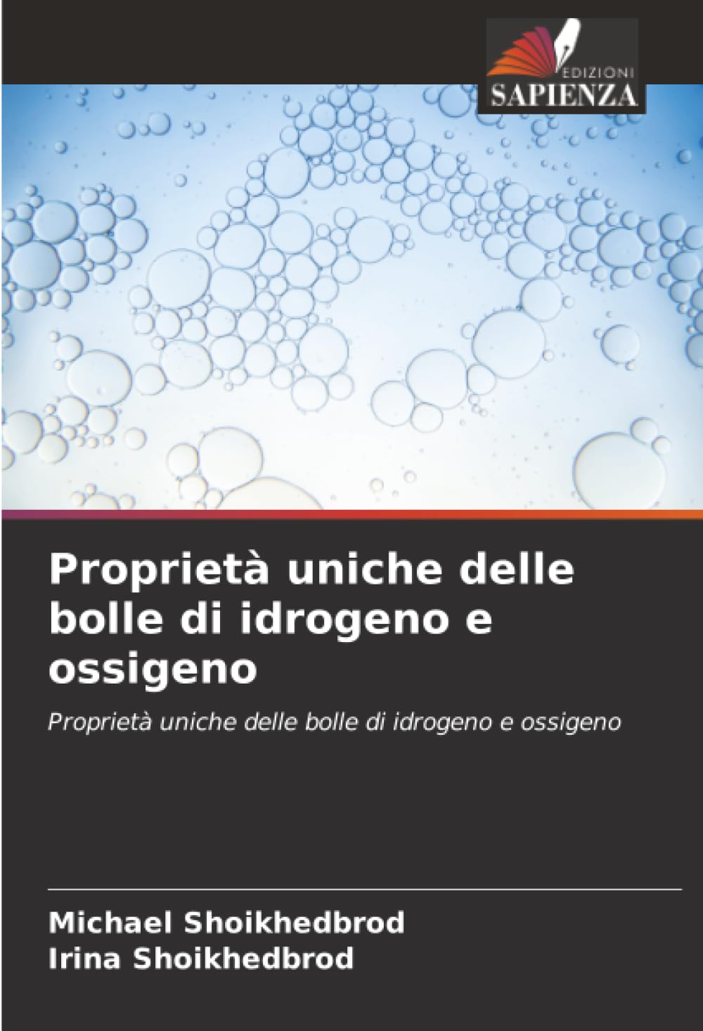 Proprietà uniche delle bolle di idrogeno e ossigeno: Proprietà uniche delle bolle di idrogeno e ossigeno