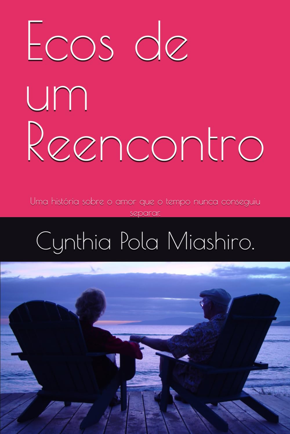 Ecos de um Reencontro: Uma história sobre o amor que o tempo nunca conseguiu separar.