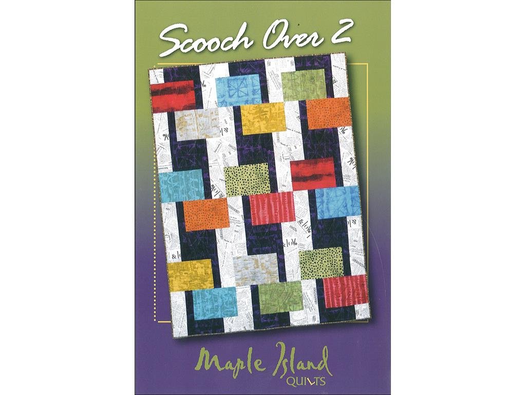 Maple Island Quilts Scooch Over 2 Ptrn