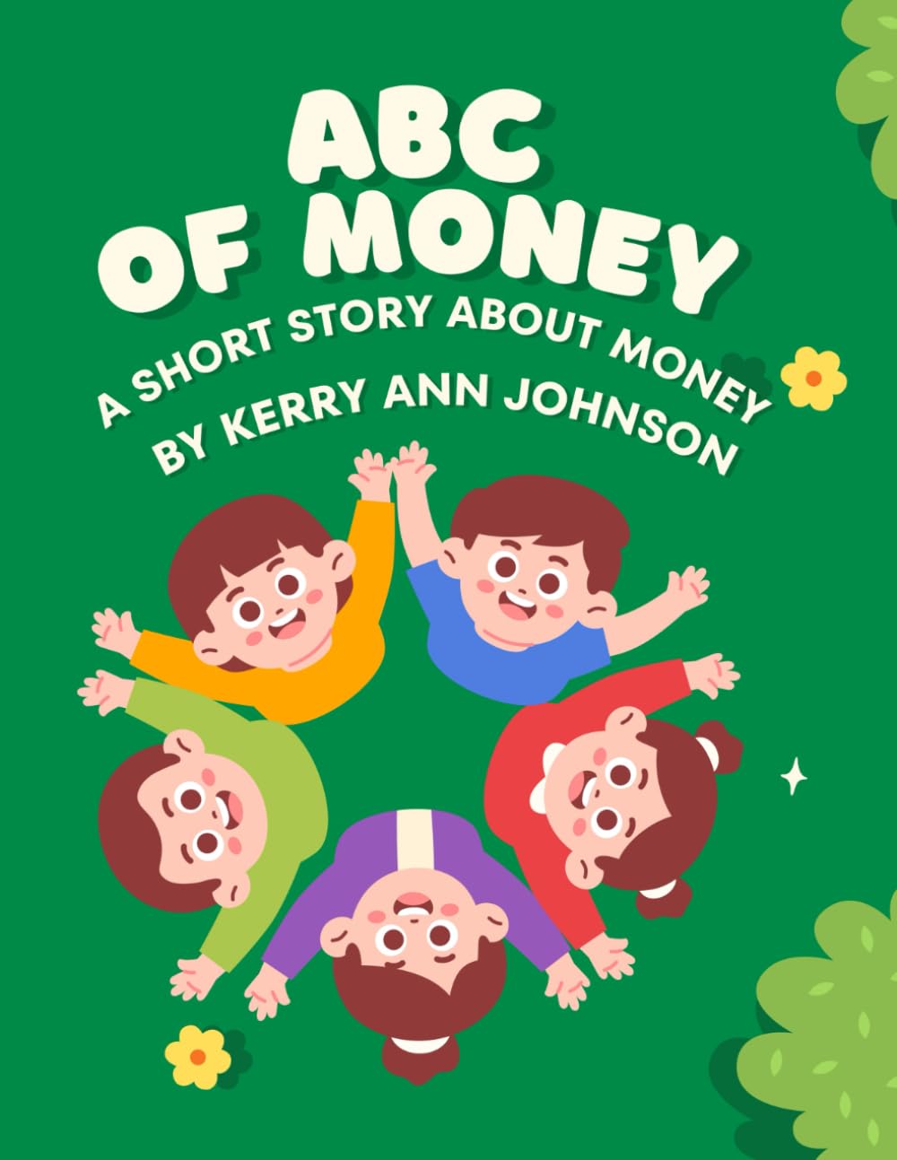 ABC Of Money.: A Short Story About Money