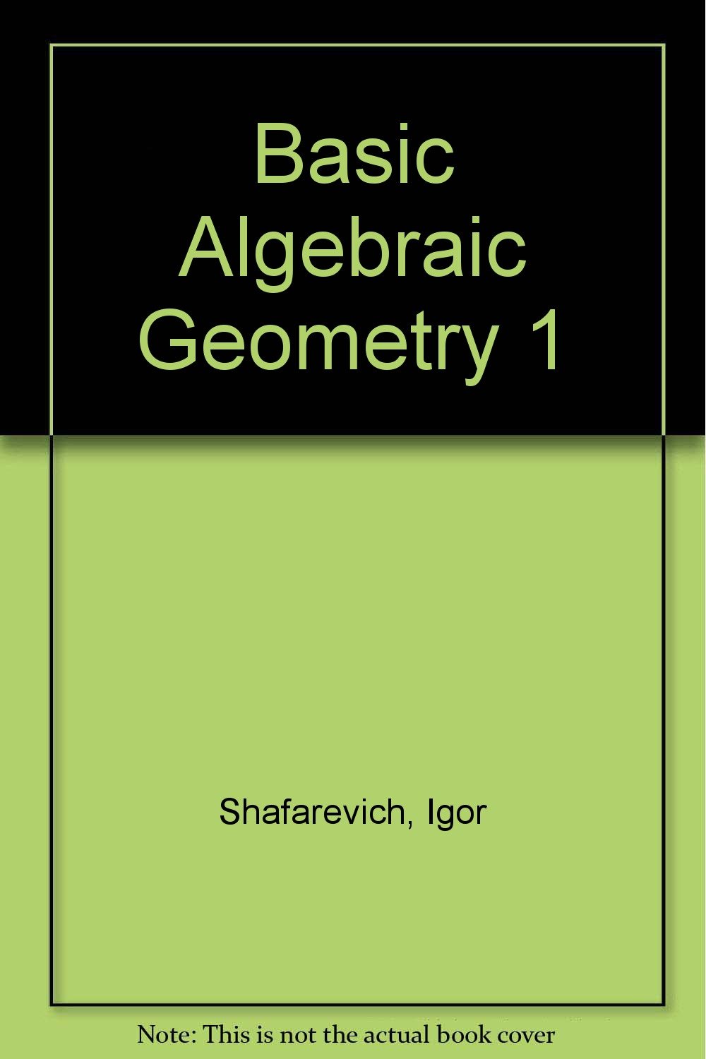 Amazon.fr Basic Algebraic Geometry 1 Shafarevich, Igor Livres