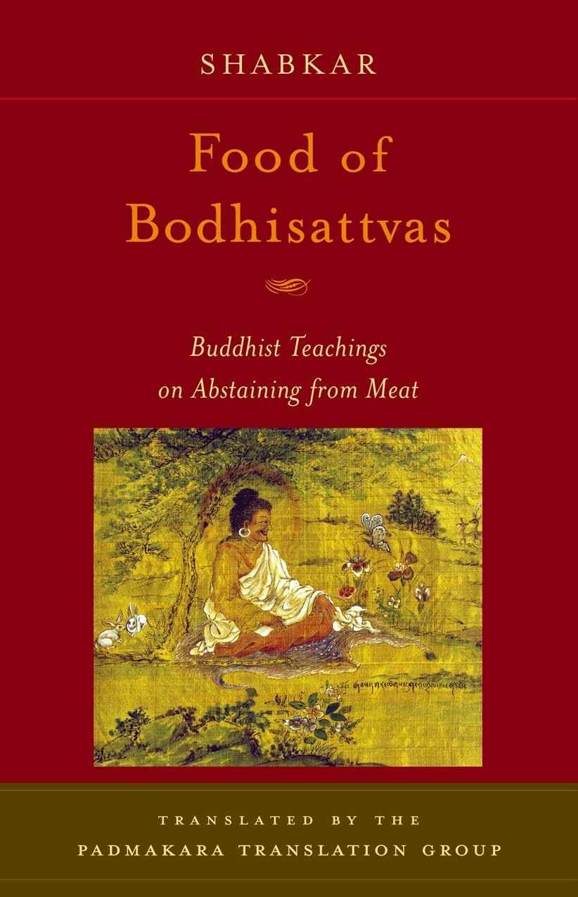 Buy Food of Bodhisattvas: Buddhist Teachings on Abstaining from Meat — BookShops.in