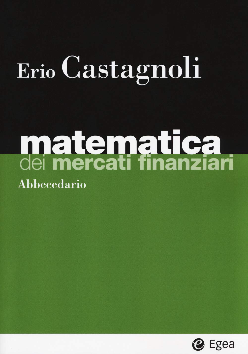Matematica dei mercati finanziari. Abbecedario: 1