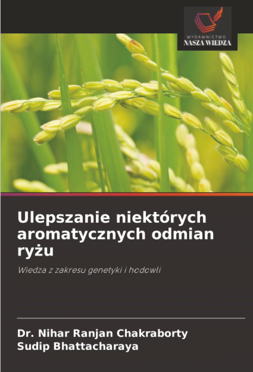 Ulepszanie niektórych aromatycznych odmian ryżu: Wiedza z zakresu genetyki i hodowli