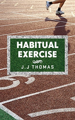 Sports training: Habitual Exercise: Create Lasting Exercise and Fitness Habits