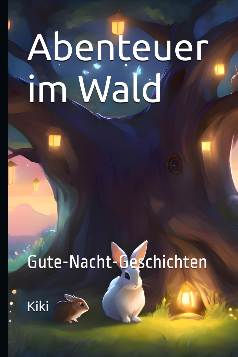 Abenteuer im Wald: Gute-Nacht-Geschichten