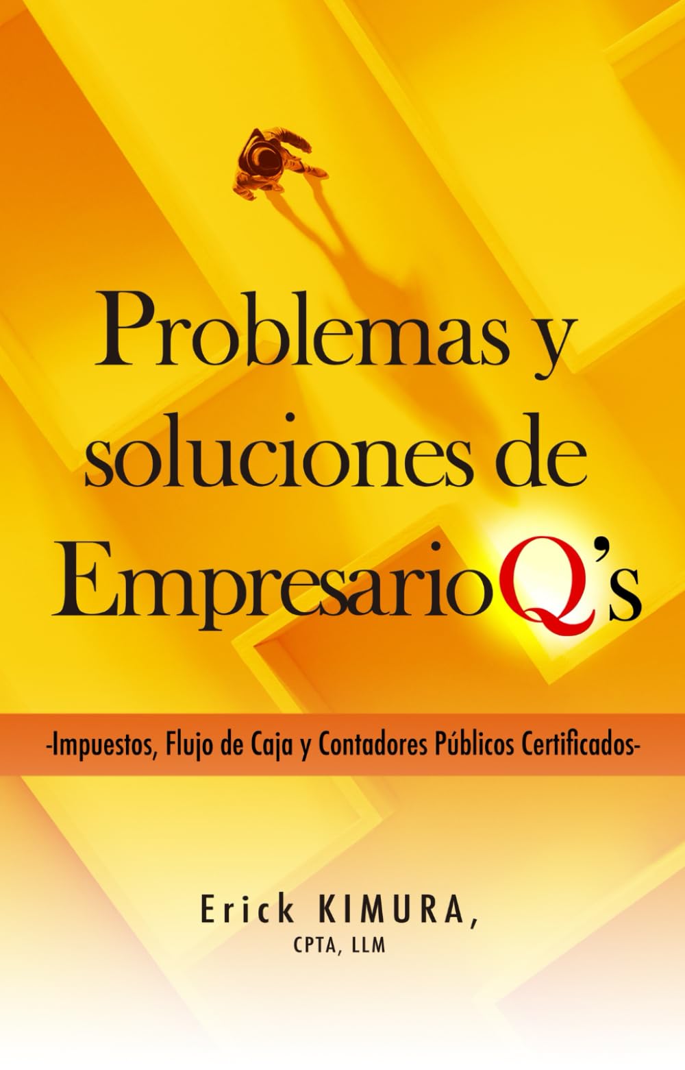 Problemas y soluciones de Empresario Q's: Impuestos, Flujo de Caja y Contadores Públicos Certificados
