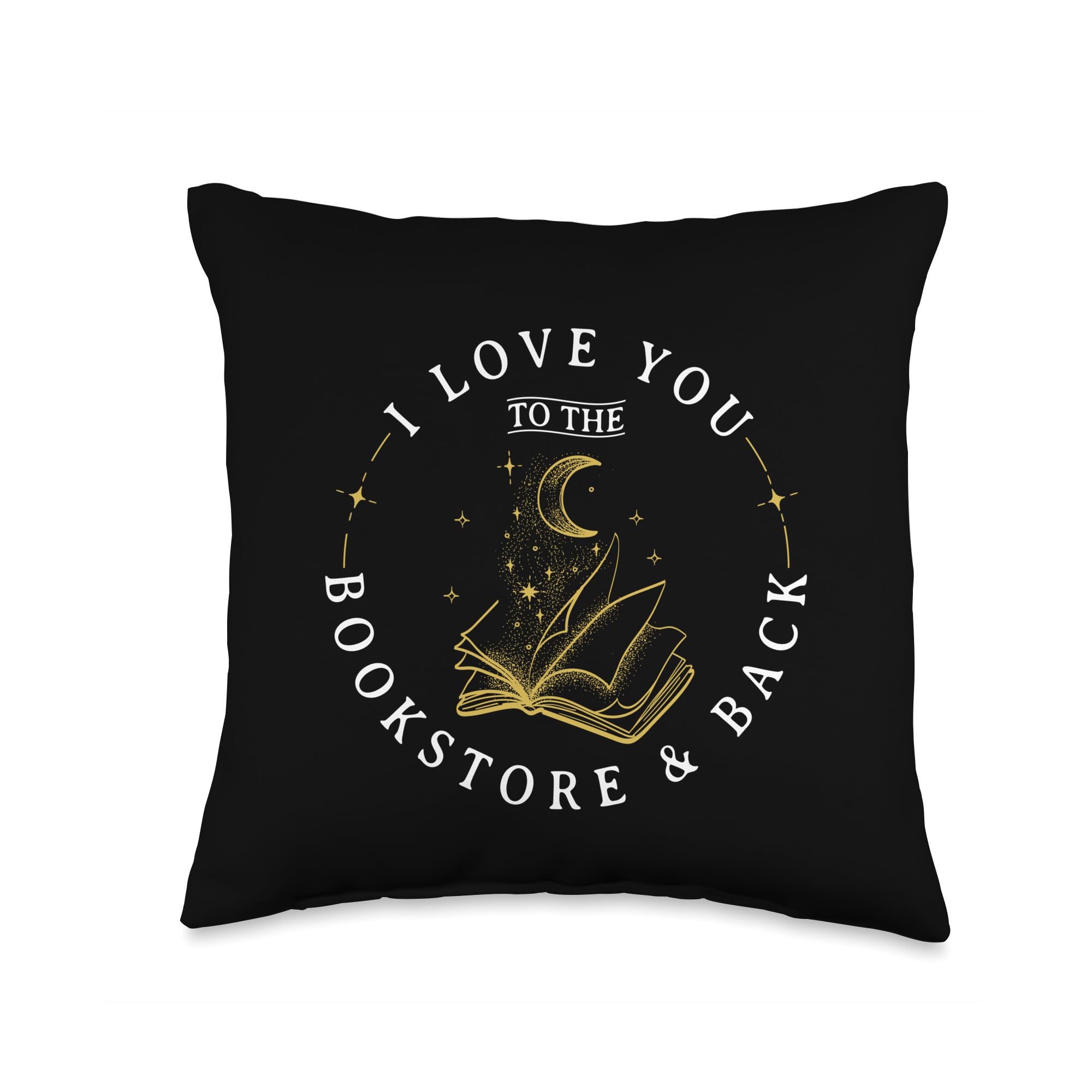 I Love You To The Bookstore and Back Just One More Chapter Throw Pillow