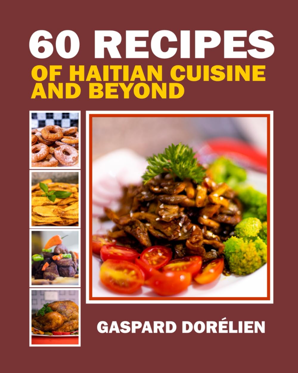 60 recipes of haitian cuisine and beyond