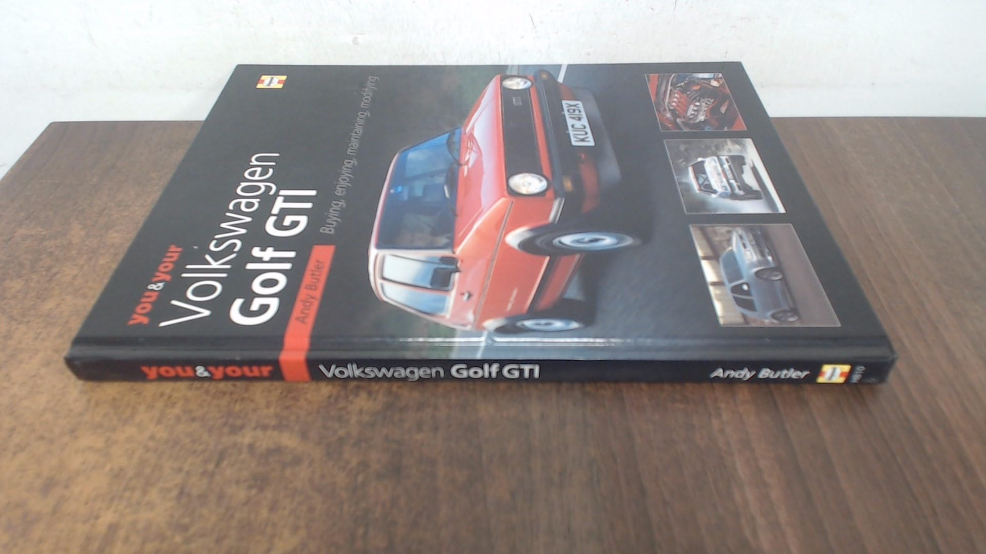 You & Your Volkswagen Golf GTI: Buying, Enjoying, Maintaining, Modifying