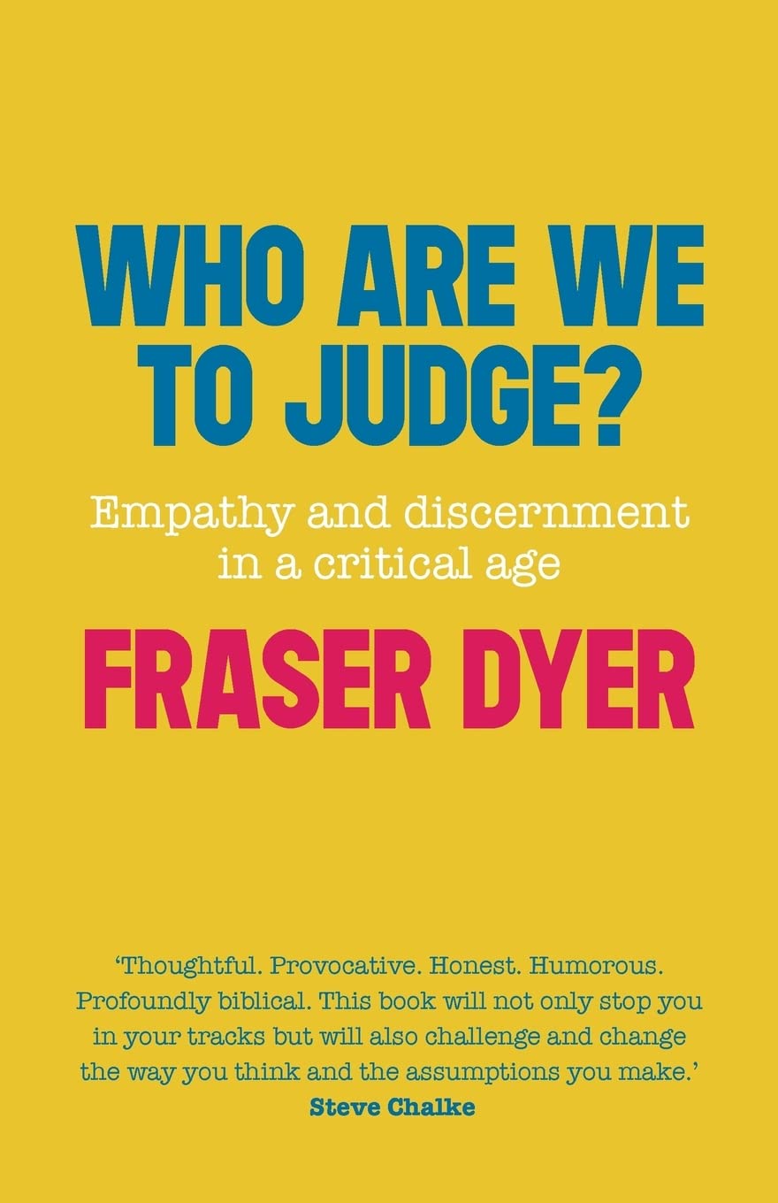 Who Are We To Judge?: Empathy and Discernment in a Critical Age