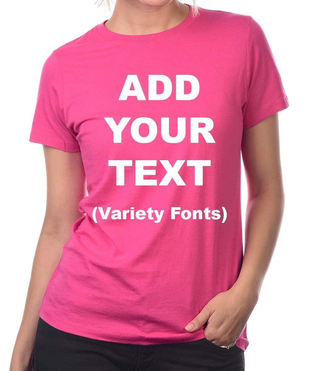 Custom Women's Fitted T Shirts Ultra Soft Add Your Text for Women Premium Cotton T Shirt