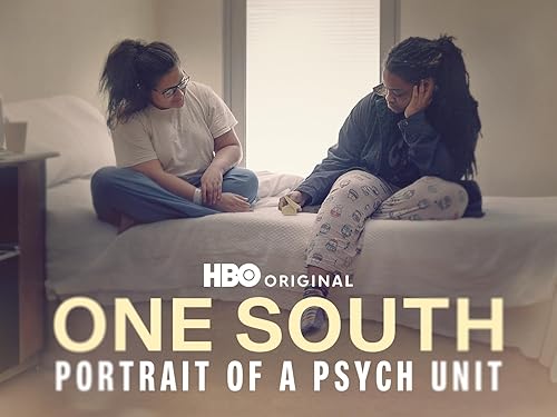 One South: Portrait Of A Psych Unit