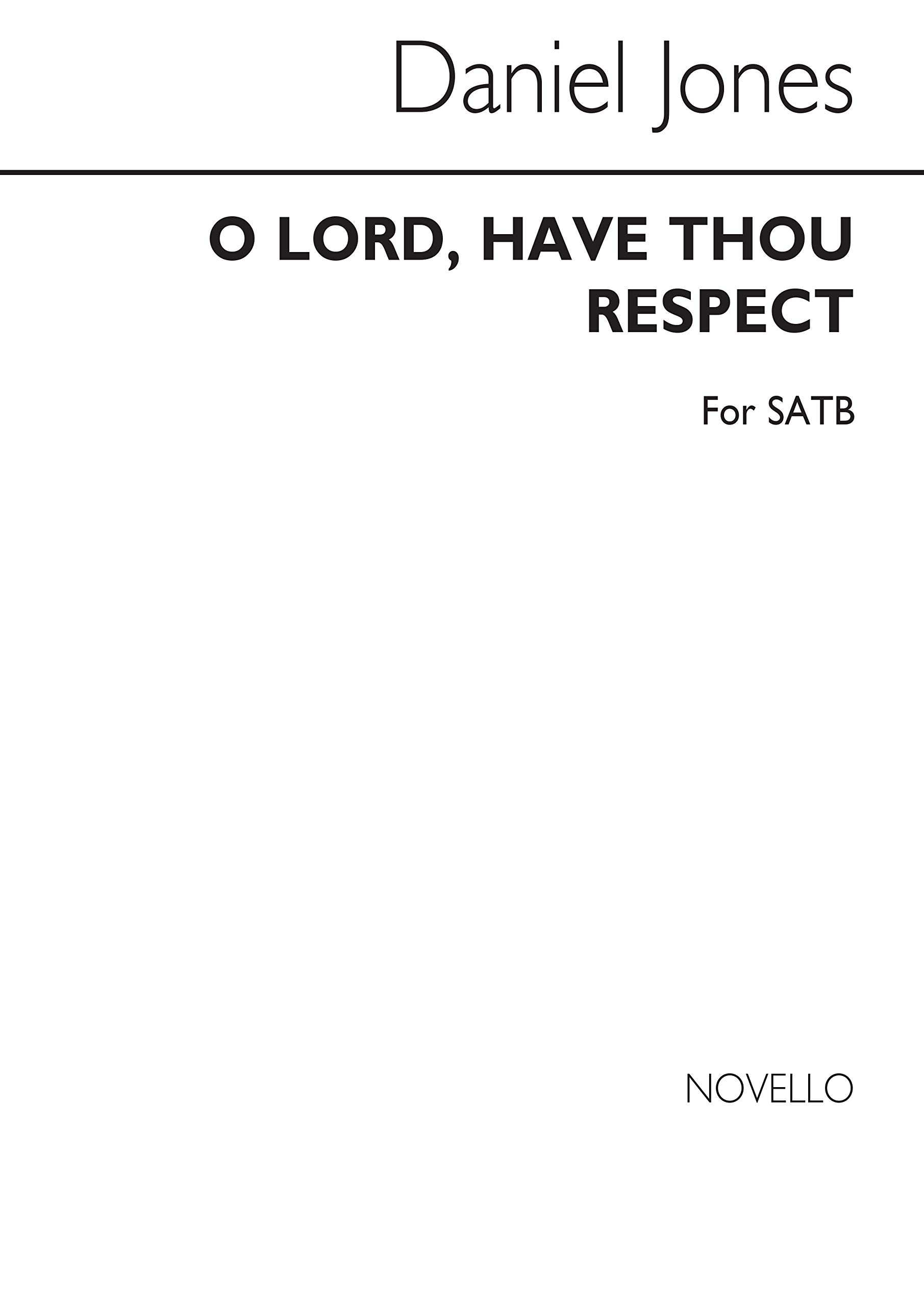 Daniel jones: o lord, have thou respect satb (unaccompanied) chant