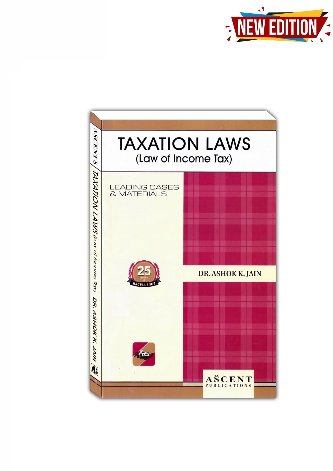 ASCENT’S TAXATION LAWS (Law of Income Tax) Edition 2023