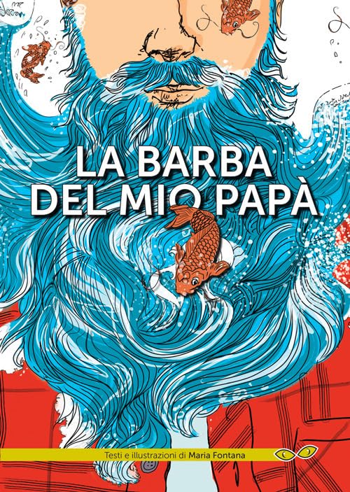  La barba del mio papà. Ediz. a colori