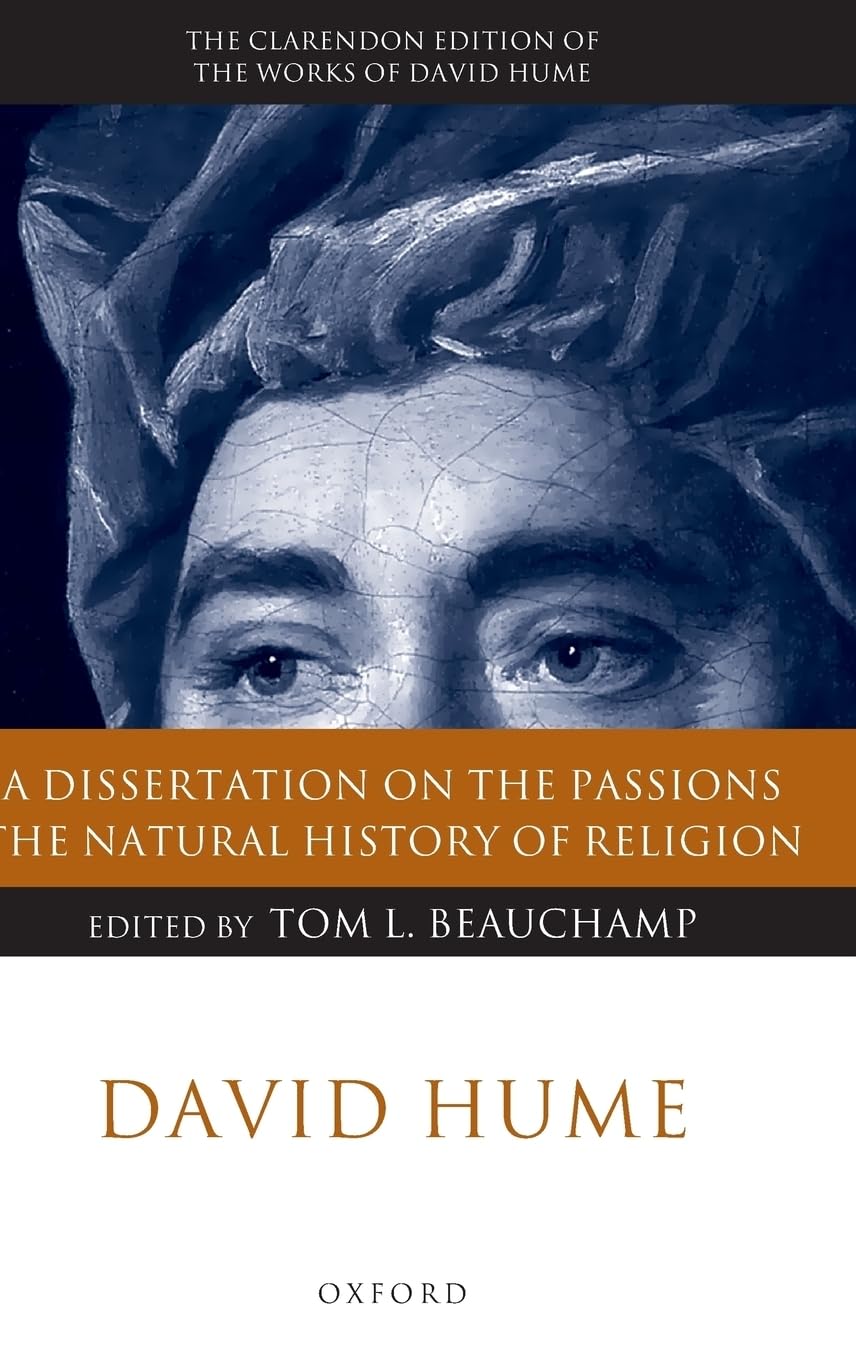 Buy A Dissertation on the Passions: The Natural History of Religion (The Clarendon Edition of the Works of David Hume) — BookShops.in