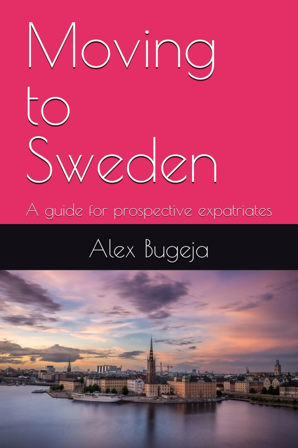 Moving to Sweden: A guide for prospective expatriates
