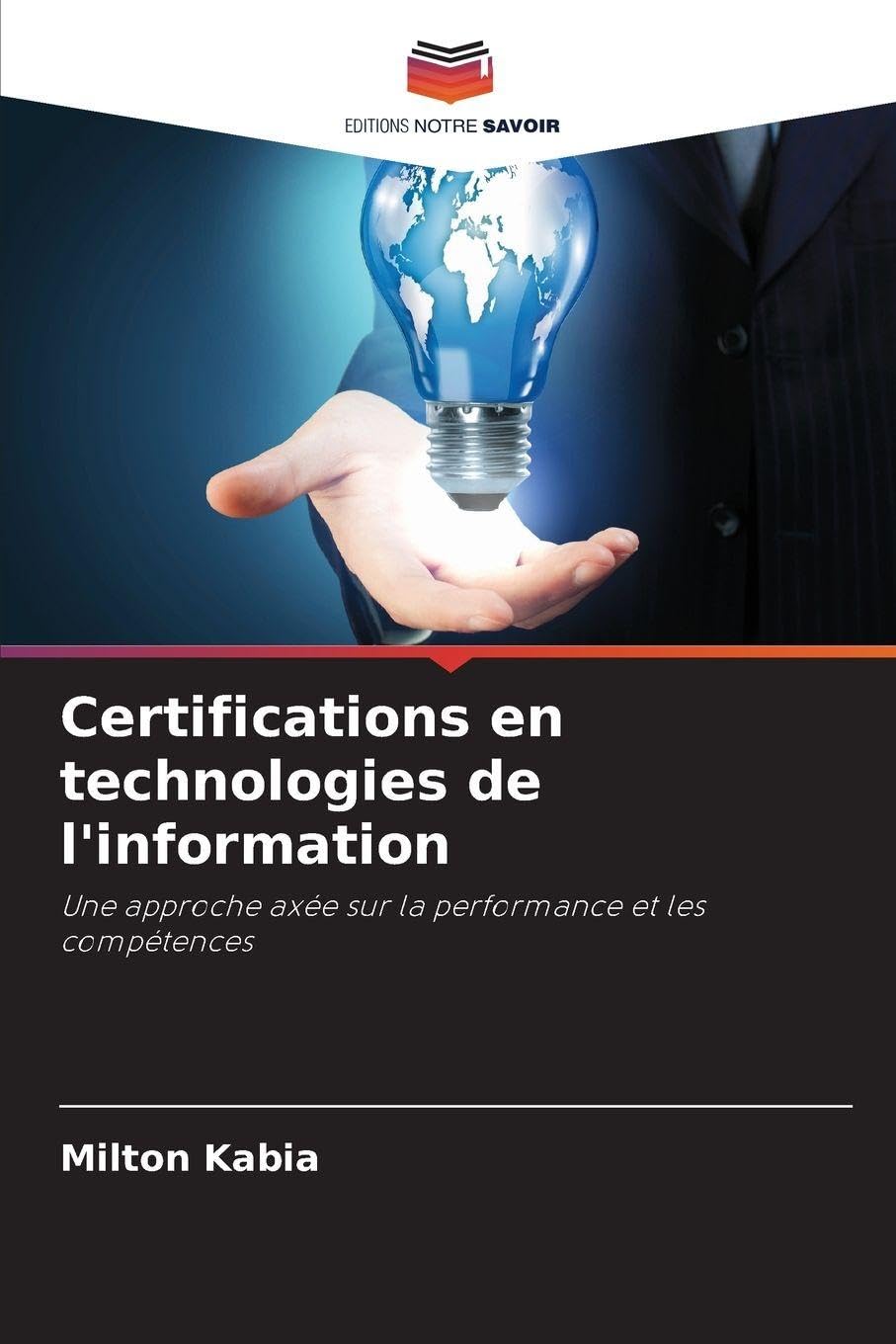 Certifications en technologies de l'information: Une approche axée sur la performance et les compétences