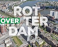 Rotterdam van boven (Dutch Edition) 9055949248 Book Cover
