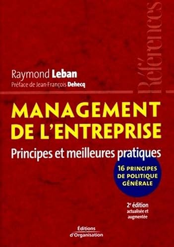 Management de l'entreprise: Principes et meilleures pratiques - 16 principes de politique générale