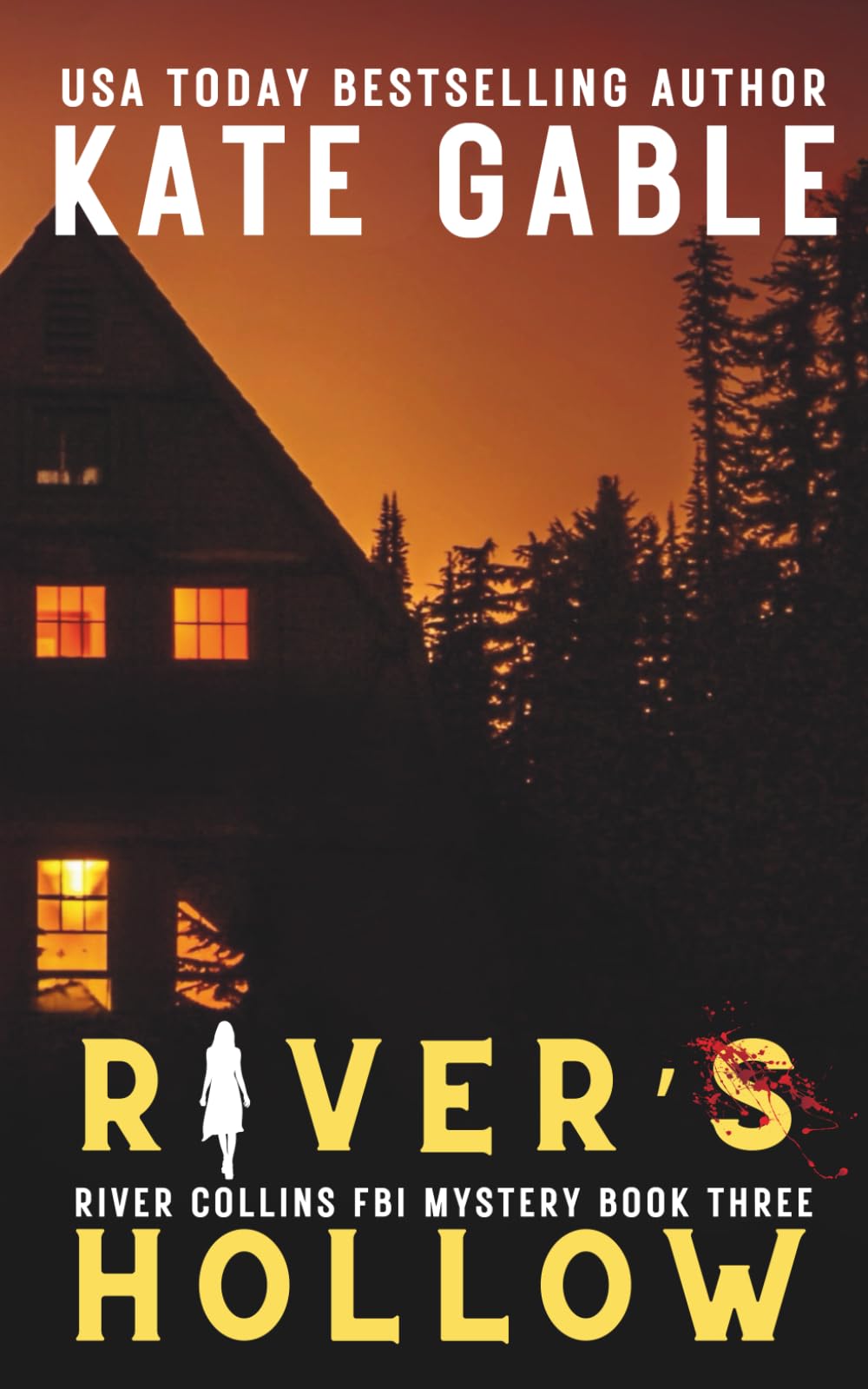 River's Hollow: An unputdownable thriller with a jaw-dropping reveal (River Collins FBI Mystery Thriller)