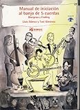  GOMEZ y GIMENEZ - Manual de Iniciacion al Banjo de 5 cuerdas (Bluegrass y Frailing) para Banjo(Inc.CD)