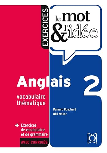 LE MOT ET L'IDEE 2 ANGLAIS - EXERCICES