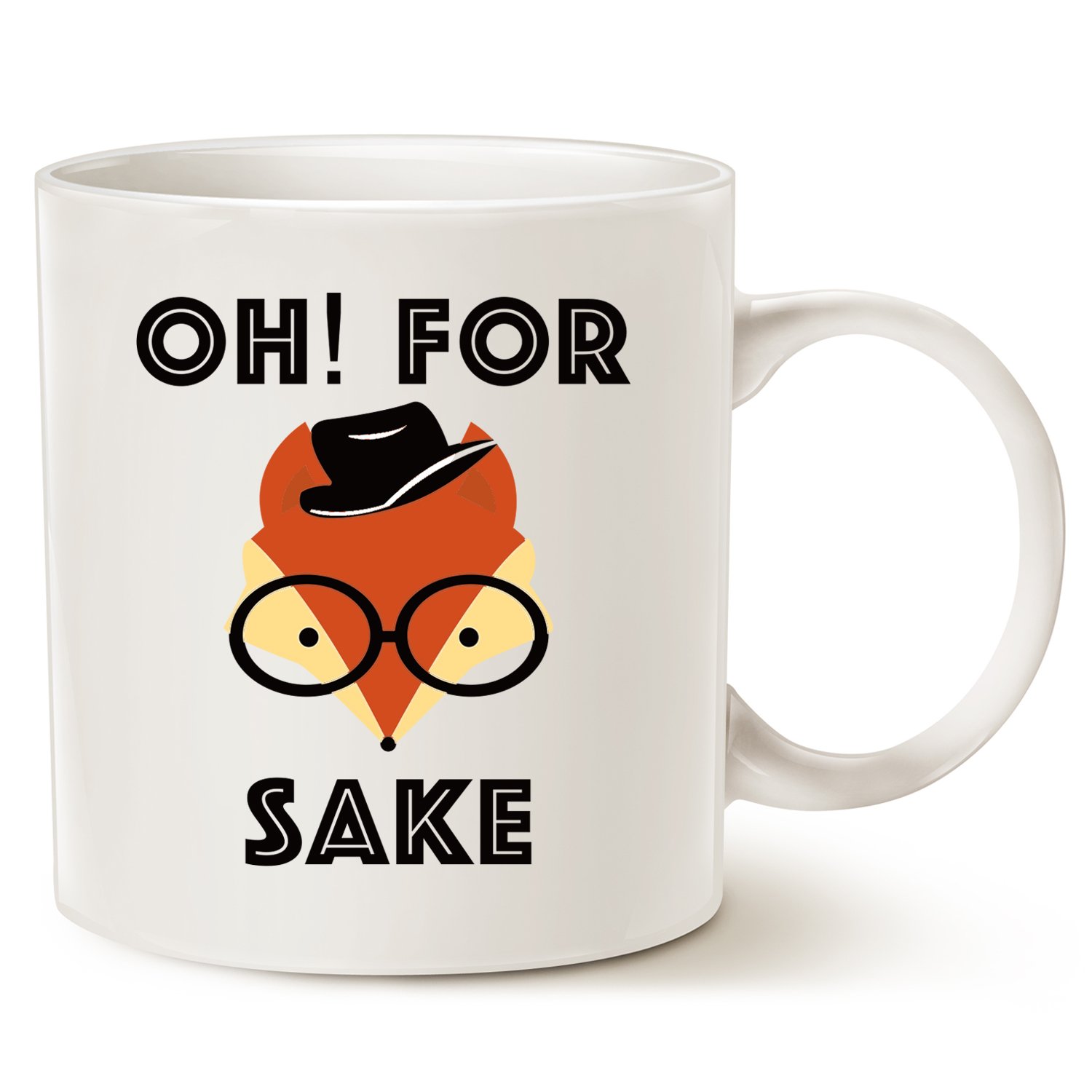 Funny Quote Fox Coffee Mug Christmas Gifts, Oh For Fox Unique Cute Holiday or Birthday Gifts for Friend Cute Cup White, 14 Oz