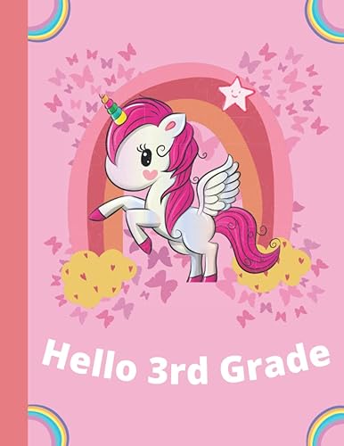 Hello 3rd Grade Unicorn &amp; Butterflies Composition Book: Back to School Gift For Girls And Boys, Cute Composition Notebook For Unicorn and Butterflies ... School, Wide Ruled|8.5"x11" inches|140 Pages